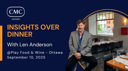 Insights Over Dinner: An Evening with Len Anderson - Ottawa